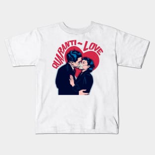 Quaranti-Love Kids T-Shirt